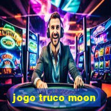 jogo truco moon